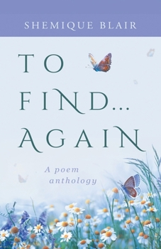 Paperback To Find... Again: A Poem Anthology Book