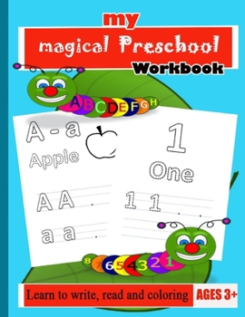 Paperback Workbook: My Magical Preschool Workbook: Practice line tracing, pen control to trace and write ABC Letters, Numbers and words, p Book