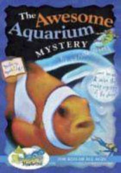 The Awesome Aquarium Mystery! (Awesome Mystery) (Awesome Mystery) - Book #1 of the Awesome Mysteries