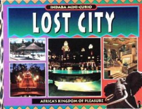 Lost City: Africa's Kingdom of Pleasure (Indaba Mini Curio)