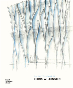 Hardcover The Sketchbooks of Chris Wilkinson Book