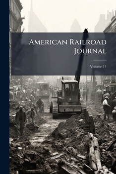 Paperback American Railroad Journal; Volume 14 Book
