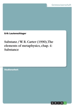 Paperback Substanz / W. R. Carter (1990), The elements of metaphysics, chap. 4: Substance [German] Book