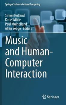 Hardcover Music and Human-Computer Interaction Book