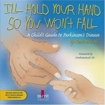 Hardcover I'll Hold Your Hand So You Won't Fall: A Child's Guide to Parkinson's Disease [With CD ROM] Book
