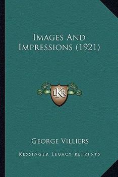 Paperback Images And Impressions (1921) Book