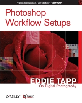 Paperback Photoshop Workflow Setups: Eddie Tapp on Digital Photography Book