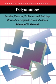 Paperback Polyominoes: Puzzles, Patterns, Problems, and Packings - Revised and Expanded Second Edition Book