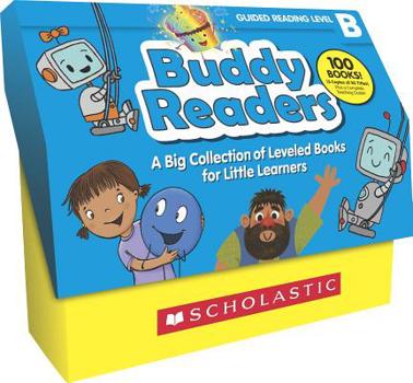 Paperback Buddy Readers: Level B (Class Set): A Big Collection of Leveled Books for Little Learners Book