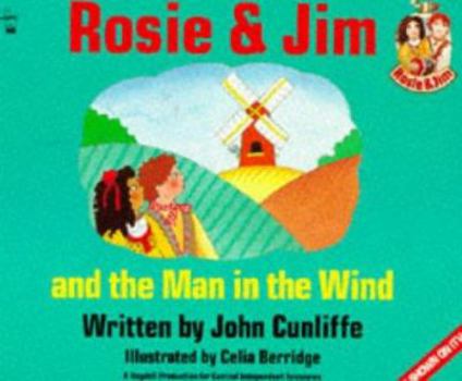 Rosie and Jim and the Man in the Wind (Rosie & Jim - storybooks) - Book  of the Rosie and Jim - Storybooks Series