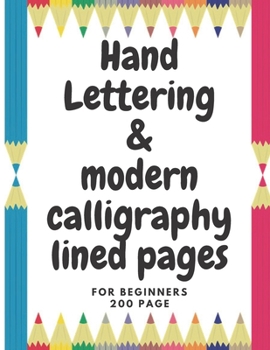 Paperback hand lettering & modren calliagraphy: A Beginner's Guide Learn to Letter: A Hand Lettering Workbook with Tips, Techniques, Practice Pages Book