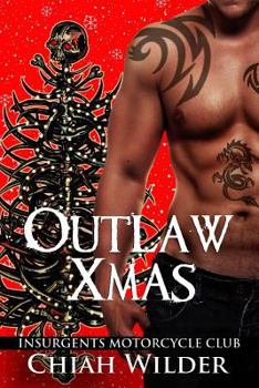 Paperback Outlaw Xmas: Insurgents Motorcycle Club Book