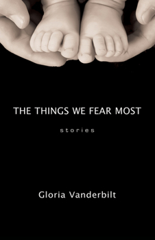 Hardcover The Things We Fear Most: Stories Book