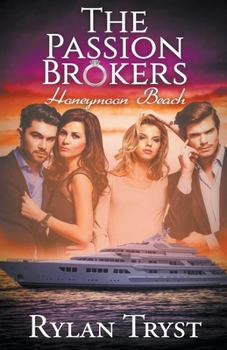 Paperback Honeymoon Beach: The Passion Brokers Book
