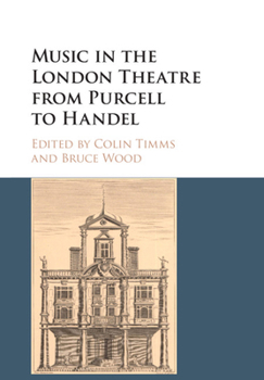 Paperback Music in the London Theatre from Purcell to Handel Book