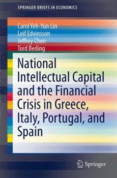 Paperback National Intellectual Capital and the Financial Crisis in Greece, Italy, Portugal, and Spain Book