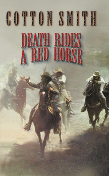 Death Rides A Red Horse - Book #2 of the Ethan Kerry
