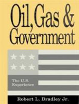 Hardcover Oil, Gas and Government: The U.S. Experience Book