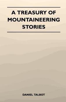 Paperback A Treasury of Mountaineering Stories Book