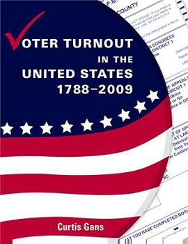 Hardcover Voter Turnout in the United States 1788-2009 Book