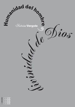 Humanidad del hombre, divinidad de Dios