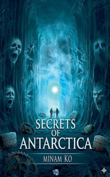 Paperback Secrets of Antarctica Book 1 Book