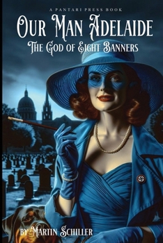 Paperback Our Man Adelaide: The God of Eight Banners Book
