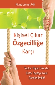 Paperback Kişisel Çıkar Özgeciliğe Karşı [Turkish] Book