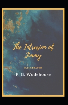 Paperback The Intrusion of Jimmy Illustrated Book