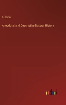Hardcover Anecdotal and Descriptive Natural History Book