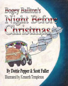 Hardcover Bogey Ballton's Night Before Christmas Book