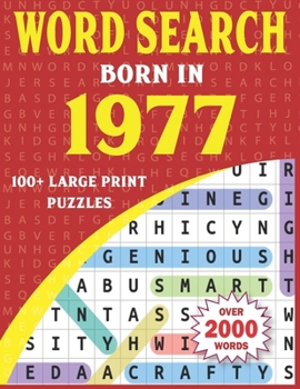 Paperback Born In 1977 Word Search: Word Search Book For Adults With 100+ Puzzles [Large Print] Book