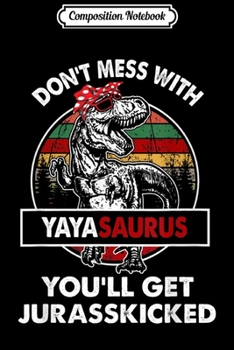 Composition Notebook: Yayasaurus Christmas T Rex Yaya Saurus Gifts  Journal/Notebook Blank Lined Ruled 6x9 100 Pages