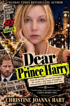 Dear Prince Harry,: He Accused Her of Spying. She Wrote Him The Truth. (The Psychotherapist Series.)