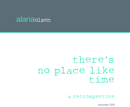 Paperback There's No Place Like Time: A Retrospective Book