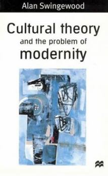 Paperback Cultural Theory and the Problem of Modernity Book