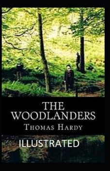 Paperback The Woodlanders Illustrated Book