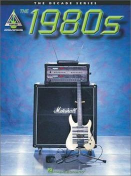 Paperback The 1980s: The Decade Series for Guitar Book