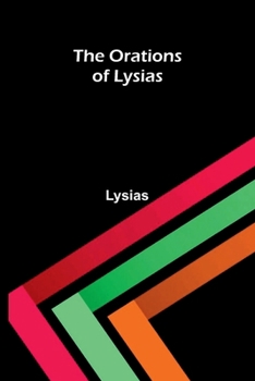 Paperback The Orations of Lysias Book
