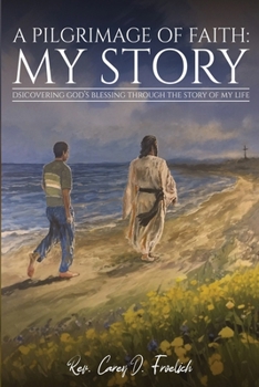 Paperback A Pilgrimage of Faith: My Story Book