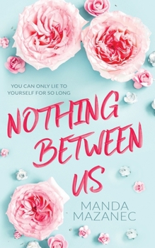Paperback Nothing Between Us Book