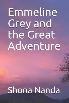 Paperback Emmeline Grey and the Great Adventure Book