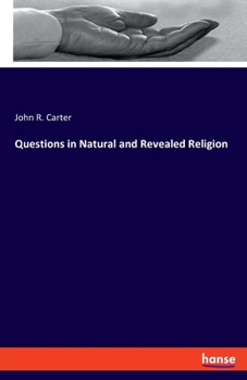 Paperback Questions in Natural and Revealed Religion Book