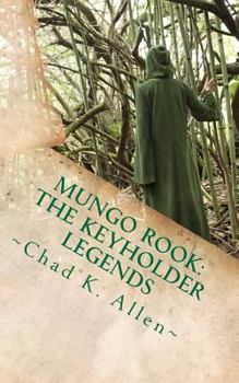 Paperback Mungo Rook: The Keyholder Legends Book