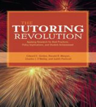 Hardcover The Tutoring Revolution: Applying Research for Best Practices, Policy Implications, and Student Achievement Book