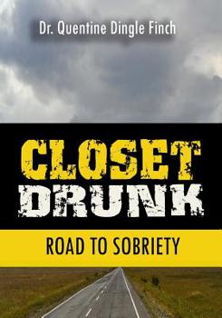 Paperback Closet Drunk: Road to Sobriety Book