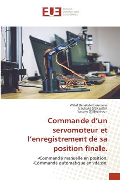 Paperback Commande d'un servomoteur et l'enregistrement de sa position finale. [French] Book