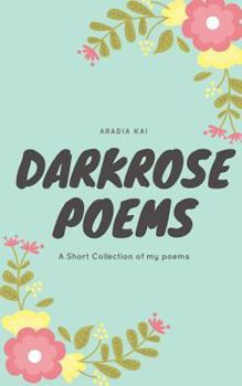 Paperback Darkrose poems: new cover edition Book