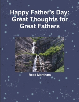 Happy Father's Day: Great Thoughts for Great Fathers