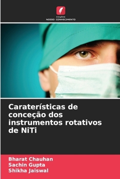 Paperback Caraterísticas de conceção dos instrumentos rotativos de NiTi (Portuguese Edition) [Portuguese] Book